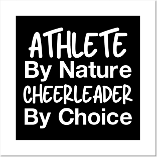 Athlete By Nature Cheerleader By Choice Posters and Art